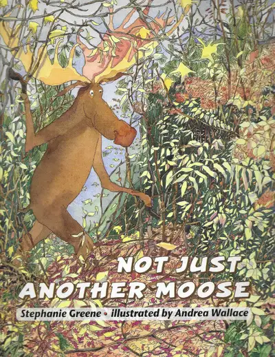 NOT JUST ANOTHER MOOSE by Stephanie Greene  2000 Hcvr DJ 1st, View more