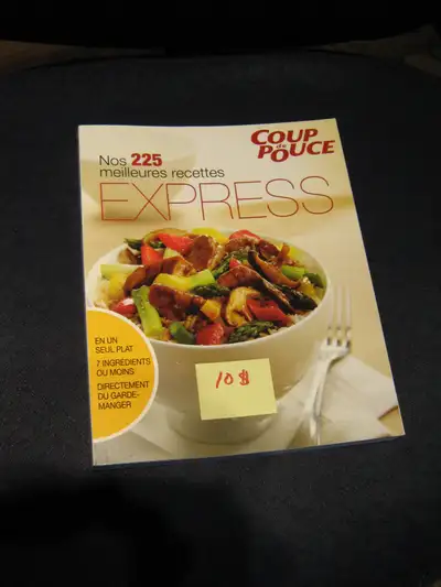 Livre de 225 recettes express de Coup de pouce (7 ingrédients ou moins). Pas de livraison ni réserva...