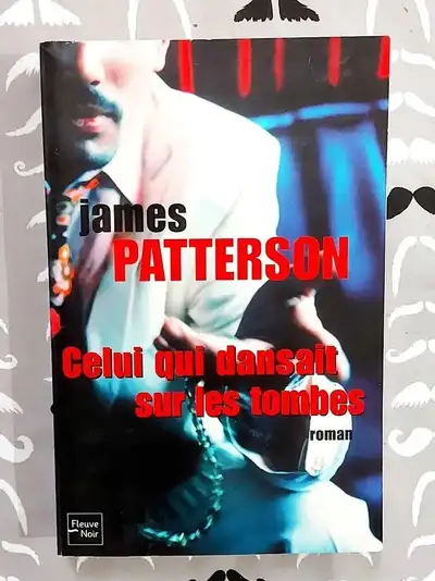 James Patterson - CELUI QUI DANSAIT SUR LES TOMBES - LGF, View more