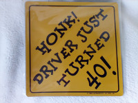 NEW 40th Birthday Magnetic 6" Sign Honk Driver Just Turned 40