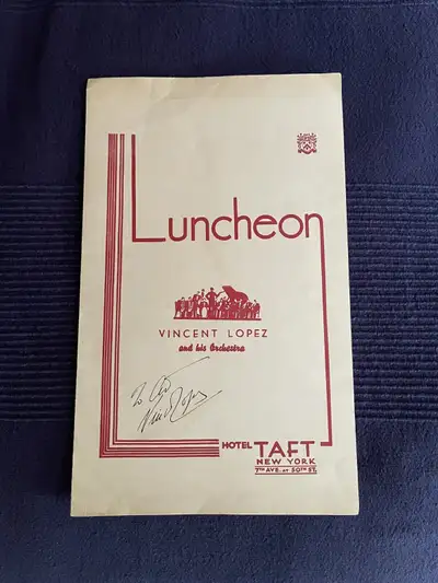 ITEMS: This is an autographed RESTAURANT MENU from 1940s New York City: Luncheon with Vincent Lopez...