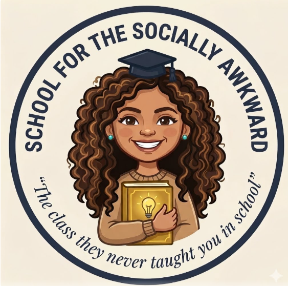 Come Join My ~School for the Socially Awkward