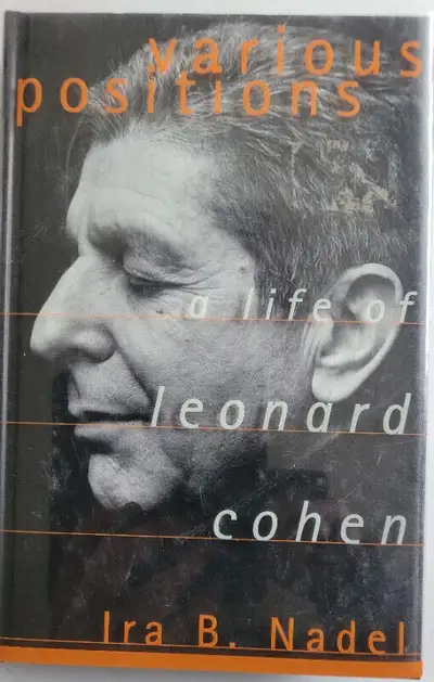 Various Positions: a Life of Leonard Cohen- Nadel - 1st edition, View more