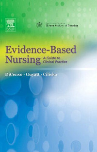 Evidence-Based Nursing: A Guide to Clinical Practice + 1 CD-ROM