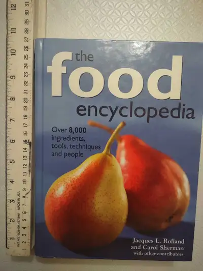 The Food Encyclopedia - Jacques Rolland Carol Sherman, View more