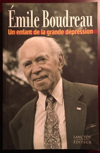 Un enfant de la grande dépression - Émile Boudreau