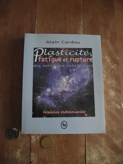 Genie : Plasticité, fatigue et rupture des matériaux métalliques, View more