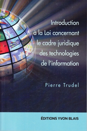 Introduction à la loi concernant le cadre juridique des technolo dans Manuels  à Ville de Montréal