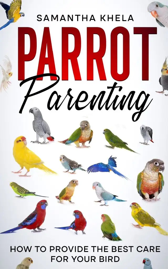 Parrot Care Book for Bird Owners