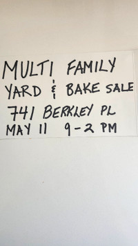 Multi Family Yard & Bake Sale from 9-2 pm at 741 Berkley Pl