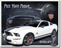 Carroll Shelby Mustang Sign Pick Your Poison
