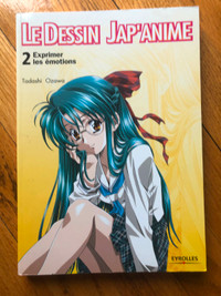 LIVRE ** LE DESSIN JAP’ANIME ** tome 2 EXPRIMER LES ÉMOTIONS