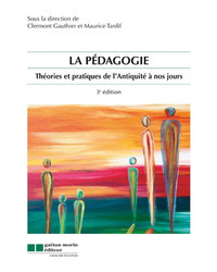 La Pédagogie : théories et pratiques de l'Antiquité à nos jours