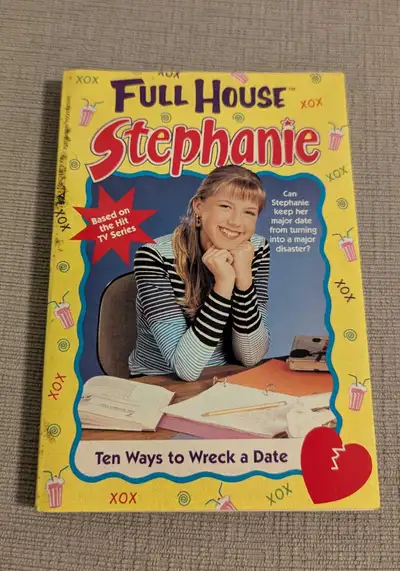 Full House Stephanie: Ten Ways to Wreck a Date Book, View more