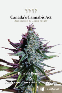 Canada’s Cannabis Act Annotation 2022/2023 9780433522089