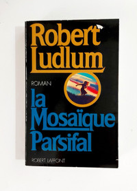 Roman - Robert Ludlum - La mosaique Parsifal - Grand format