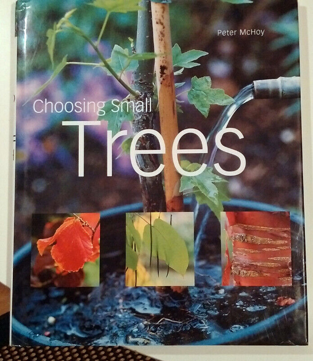 Gardening Book - "Choosing Small Trees" by Peter McHoy in Non-fiction in Oakville / Halton Region