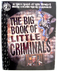THE BIG BOOK OF LITTLE CRIMINALS  COMIC STRIPS  c.1996