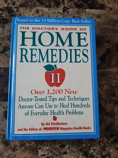 The Doctors' Book of Home Remedies II : Over 1,000 New Doctor-Tested Tips and Techniques Anyone Can...