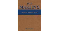Martins Annual Criminal Code 2019 Student Edition 9780779885503