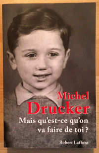 Michel Drucker - Mais qu’est-ce qu’on va faire de toi?
