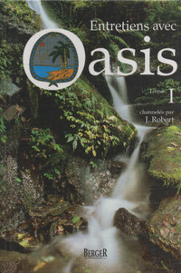 Entretiens avec Oasis volume 1