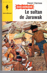 2.- BOB MORANE LE SULTAN DE JARAWAK # 46 EXCELLENT ÉTAT