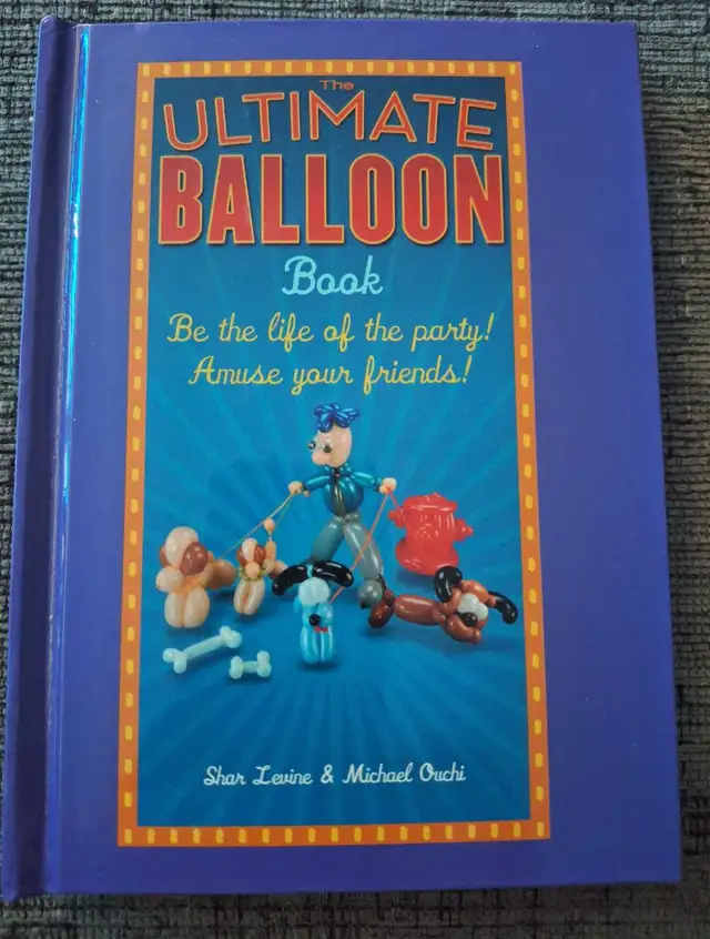 Ultimate Balloon Book & Outrageous Monster Balloons Book