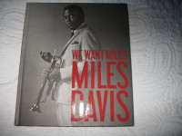 We Want Miles. Miles Davis:Le jazz face a sa Légende (français)