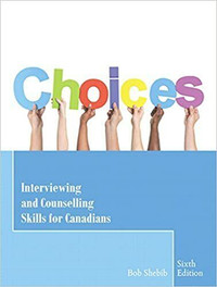 Choices Interviewing and counselling 6E Shebib 9780134005140