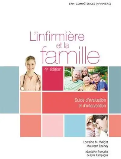 L'Infirmière et la famille  guide d'évaluation et d'intervention, View more