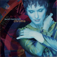 LAUREL MACDONALD - CHROMA 1999 CD Alternative Celtic New Age