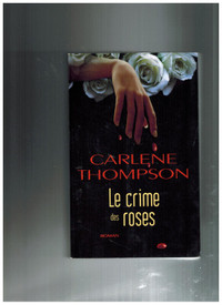 livre Le Crime des roses par Carlene Thompson