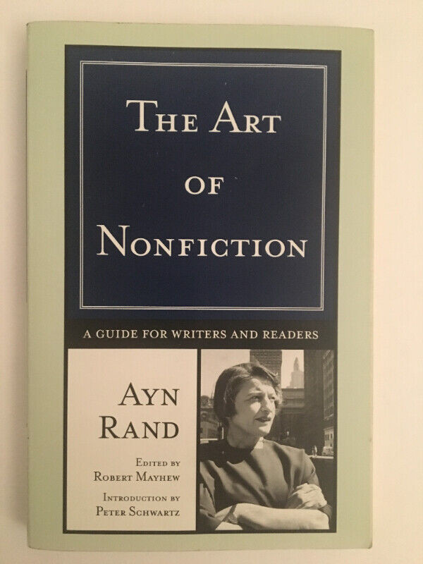 The Art of Nonfiction: A Guide for Writers and Readers Ayn Rand in Non-fiction in Edmonton