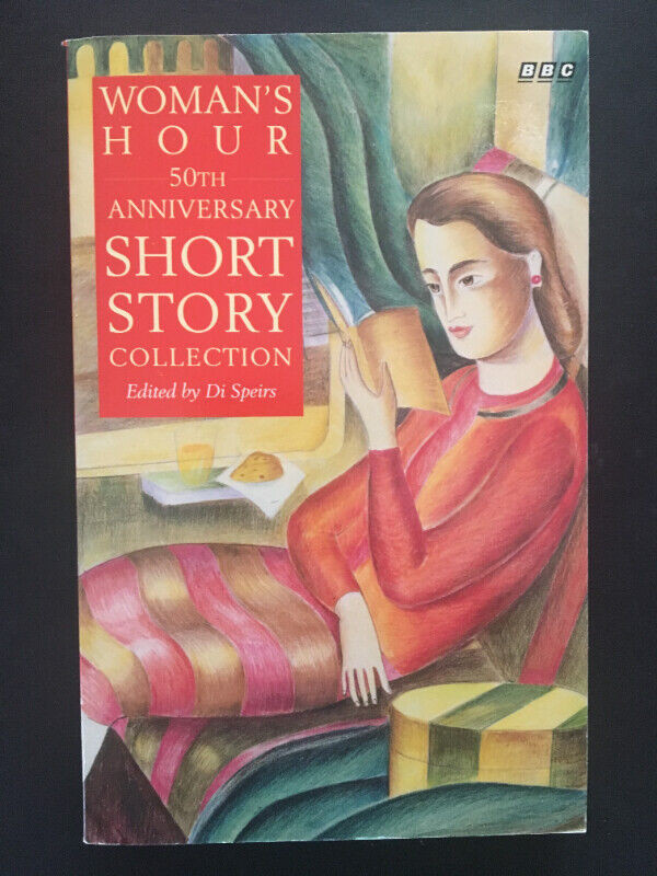 Womans Hour 50th Anniversary Short Story Collection by Di Speirs in Fiction in Edmonton