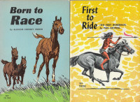 2 Horse Books: BORN TO RACE by Perrin & FIRST TO RIDE by Crowell