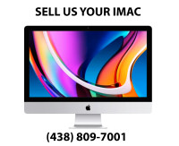 CASH   FOR YOUR IMAC -   SELL TODAY IN MONTREAL!