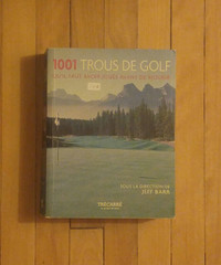 Livre:1001 TROUS DE GOLF qu'il faut avoir joués avant de mourir.