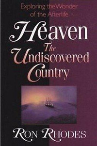 The Undiscovered Country, Exploring Wonder of Heaven & Afterlife