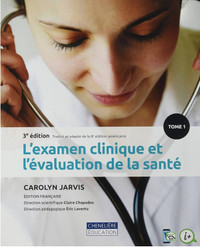 L'examen clinique et l'évaluation de la santé, 3e édition.Jarvis
