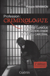 Profession  criminologue 2è édition