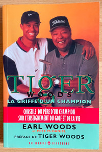 Tiger Woods - la griffe d’un champion (conseils de son père)