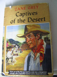 Zane Grey - Captives of The Desert