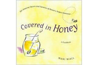 Covered In Honey ~ The Amazing Flavors Of Varietal Honey