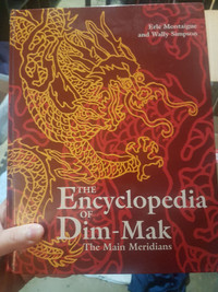 The Encyclopedia of Dim-Mak: The Main Meridians