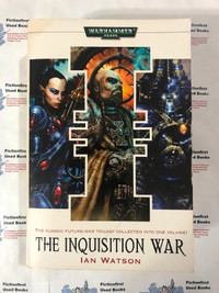 "Warhammer 40K: The Inquisition War" by: Ian Watson