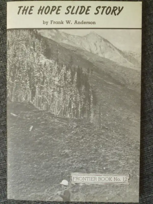 The Hope Slide Story by Frank W Anderson - 1968 book