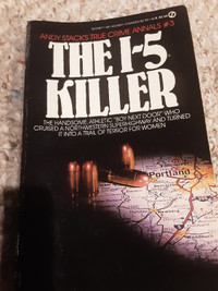 True Crime Mystery,  The I-5 Killer, by Andy Stacks