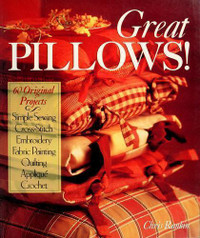 60 Great Original  Pillows Making Projects Paperback  Book