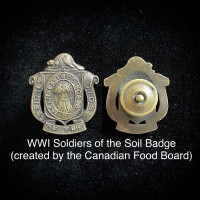 Canadian WWI Soldiers of the Soil Badge (Shipping Available)